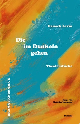 Die im Dunkeln gehen Theaterstücke