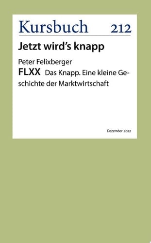 FLXX. Das Knapp. Eine kleine Geschichte der Marktwirtschaft