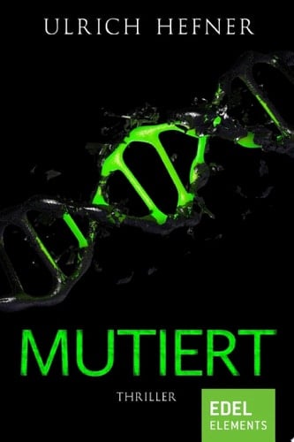 Mutiert Thriller