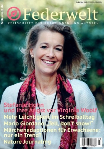 Federwelt 160, 03-2023, Juni 2023 Zeitschrift für Autorinnen und Autoren