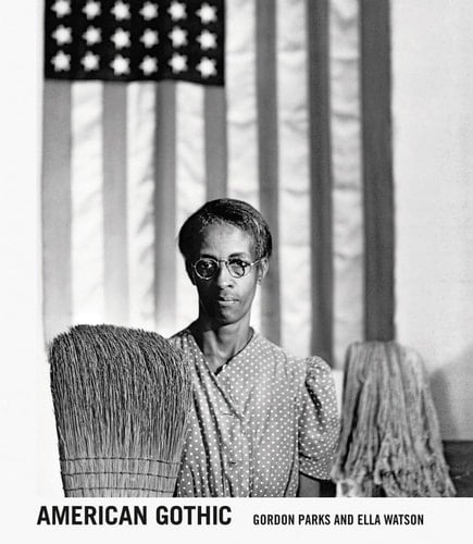 American Gothic Gordon Parks and Ella Watson