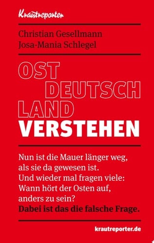 Ostdeutschland verstehen Nun ist die Mauer länger weg, als sie da gewesen ist. Und wieder mal fragen viele: Wann hört der Osten auf, anders zu sein? Dabei ist das die falsche Frage.