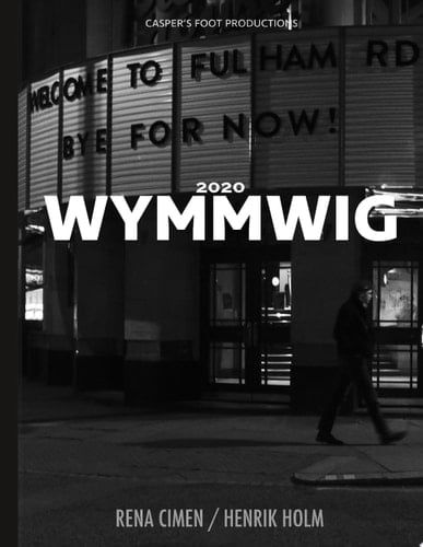 2020 WYMMWIG Will you miss me when I`m gone. The year art got lonely.