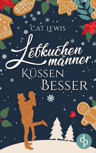 Lebkuchenmänner küssen besser
