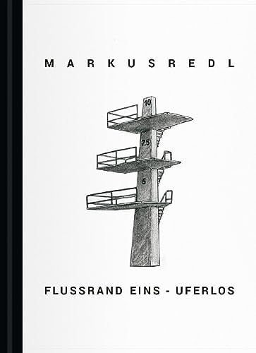 Markus Redl - Flussrand Eins Uferlos