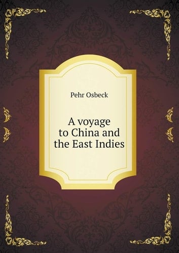 A voyage to China and the East Indies