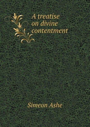 A treatise on divine contentment