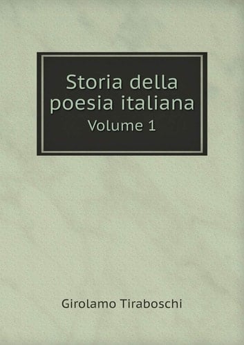 Storia della poesia italiana Volume 1 (Italian Edition)