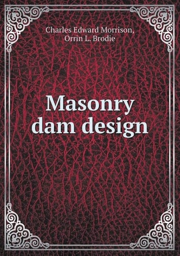Masonry dam design
