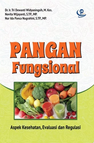 Pangan Fungsional Aspek Kesehatan, Evaluasi, dan Regulasi