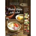 Thơm thảo xôi chè 30 thức quà ngọt ngào hương đồng gió nội