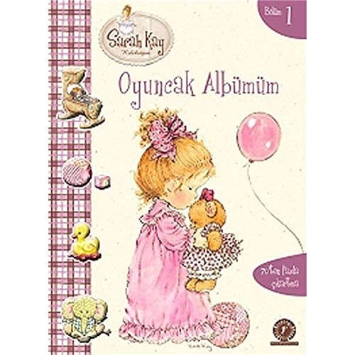Oyuncak Albumum - Saray Kay Koleksiyon