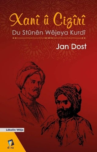 Xanî û Cizîrî du stûnên wêjeya Kurdî