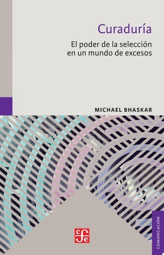 Curaduría El poder de la selección en un mundo de excesos
