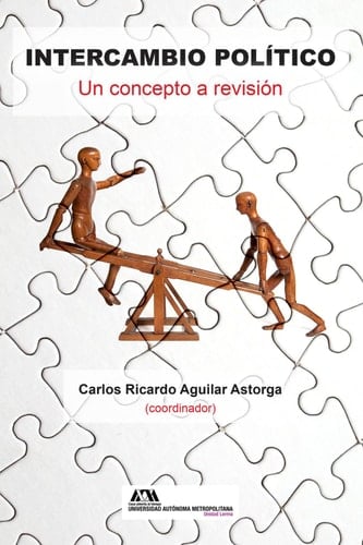 Intercambio político: Un concepto a revisión (Spanish Edition)