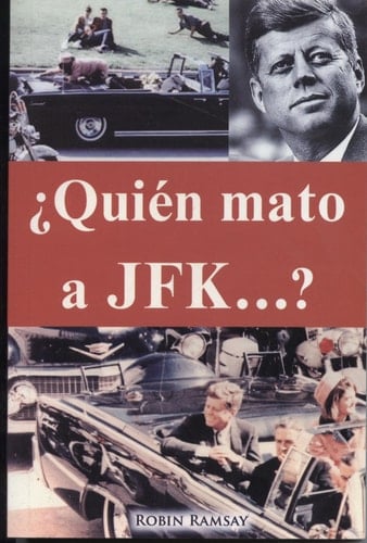 Quien Mato a JFK?