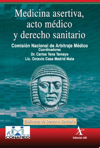 Medicina asertiva, acto médico y derecho sanitario