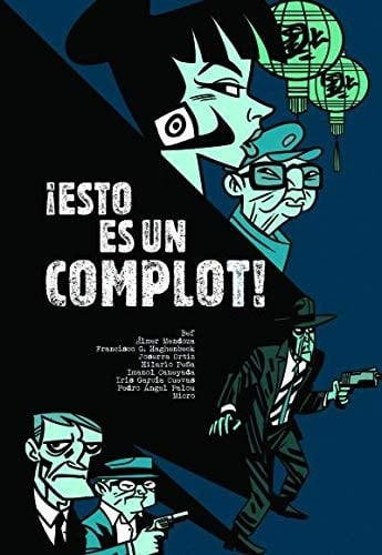 ¡Esto es un complot!.