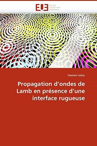 Propagation D'Ondes de Lamb en Présence D'une Interface Rugueuse