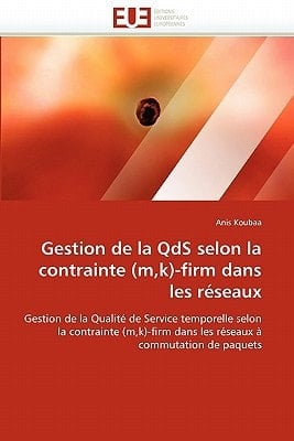 Gestion de la Qds Selon la Contrainte -Firm Dans Les Réseaux