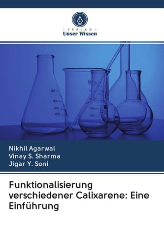 Funktionalisierung verschiedener Calixarene: Eine Einführung (German Edition)