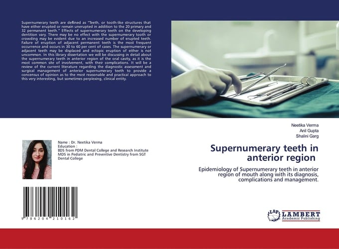 Supernumerary teeth in anterior region: Epidemiology of Supernumerary teeth in anterior region of mouth along with its diagnosis, complications and management.