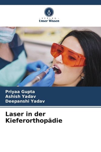 Laser in der Kieferorthopädie (German Edition)