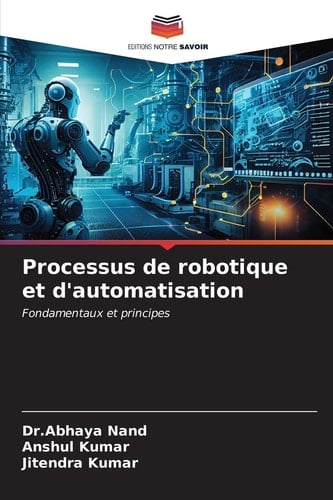 Processus de robotique et d'automatisation (French Edition)
