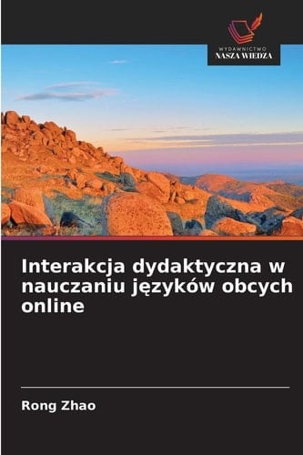 Interakcja dydaktyczna w nauczaniu języków obcych online (Polish Edition)