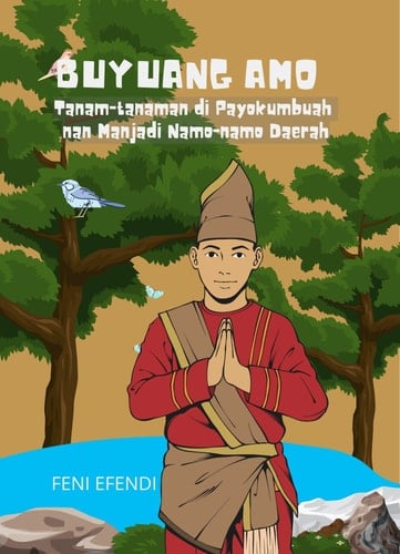 Buyuang Amo: Tanam-tanaman di Payokumbuah nan Manjadi Namo-namo Daerah