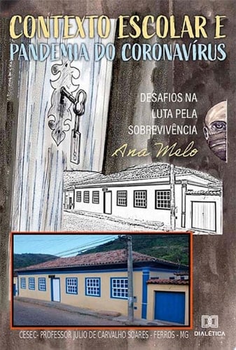Contexto Escolar e Pandemia do Coronavírus desafios na luta pela sobrevivência