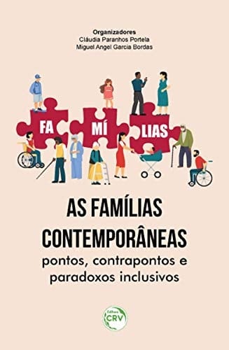 As famílias contemporâneas Pontos, contrapontos e paradoxos inclusivos