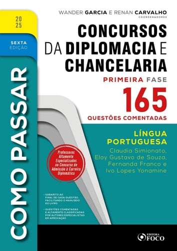 Como Passar em Concursos de Diplomacia e Chancelaria - 6a Ed - 2025 - Língua Portuguesa - 165 questões comentadas