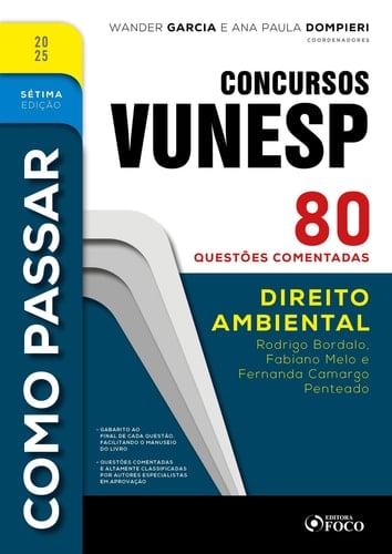 Como Passar em Concursos Vunesp - 7a Ed -2025 - Direito Ambiental - 80 questões comentadas