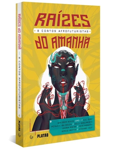 Raízes do amanhã 8 contos afrofuturistas