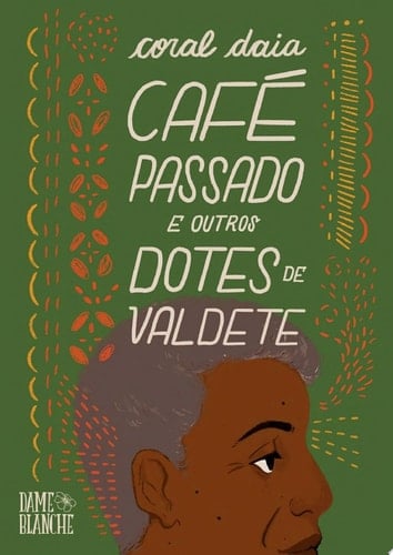 Café Passado e Outros Dotes de Valdete