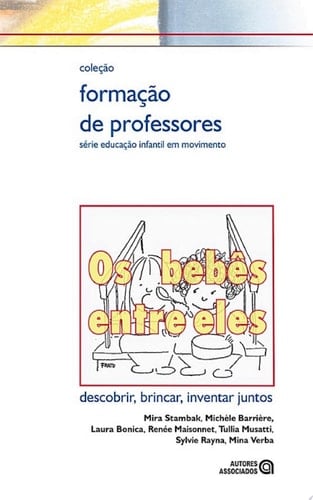 Os Bebês entre eles descobrir, brincar, inventar juntos