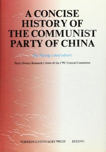 A Concise History of the Communist Party of China (seventy Years of the CPC)
