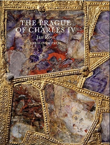 The Prague of Charles IV