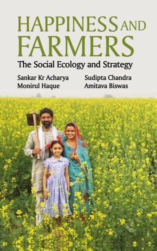 Happiness and Farmers The Social Ecology and Strategy