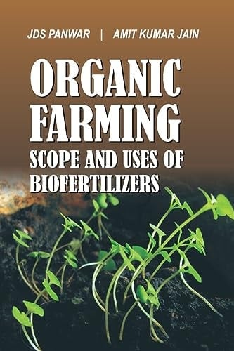 Organic Farming Scope and Uses of Biofertilizers