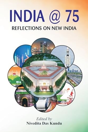 India @ 75 Reflections on New India