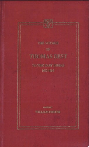The Voyage of Thomas Best to the East Indies, 1612-1614