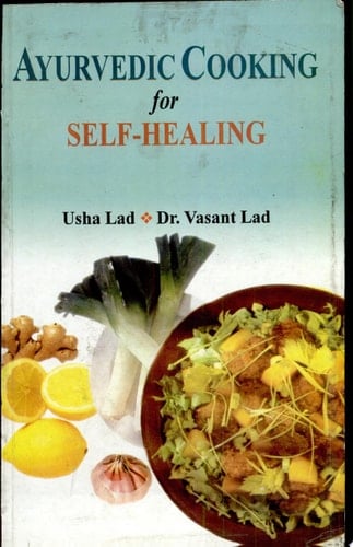Ayurvedic Cooking for Self-healing