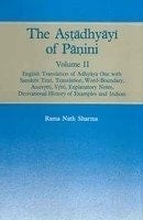 The Aṣṭādhyāyī of Pāṇini english translation of adhyāya one with sanskrit text, transliteration, word-boundary, anuvr̥tti, vṛtti, explanatory notes, derivational history of examples, and indices