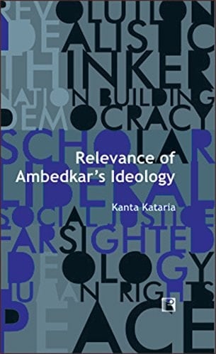 Relevance of Ambedkar's Ideology