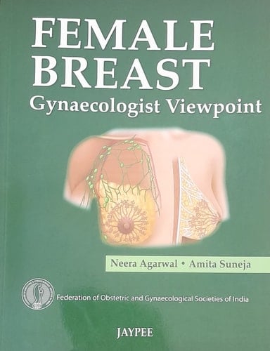Female Breast Gynaecologist Viewpoint by Neera Agarwal
