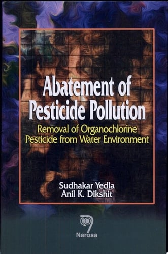 Abatement of Pesticide Pollution Removal of Organo-chlorine Pesticide from Water Environment