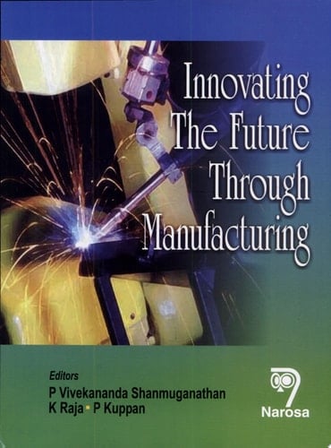 Innovating the Future Through Manufacturing