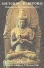 Mother of the Buddhas Meditation on the Prajnaparamita Sutra